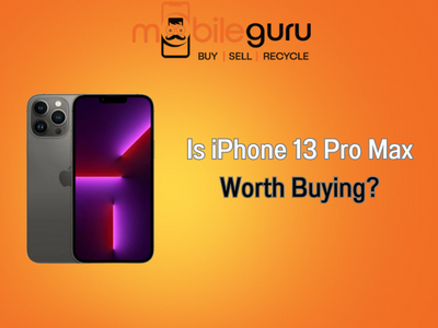 Is iPhone 13 Pro Max worth buying?