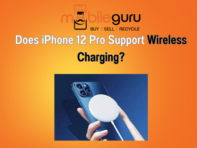 Does iPhone 12 Pro support wireless charging?