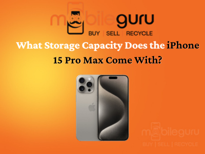 What storage capacity does the iPhone 15 Pro Max come with?