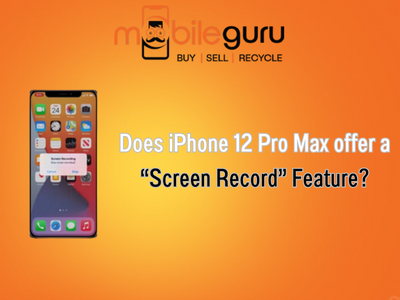Does iPhone 12 Pro Max offer a “Screen Record” feature?