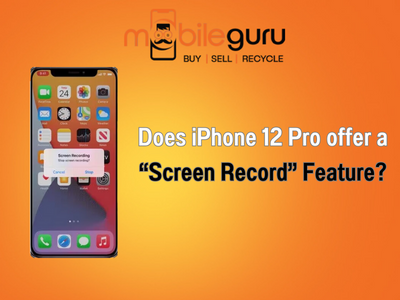 Does iPhone 12 Pro offer a “Screen Record” feature?