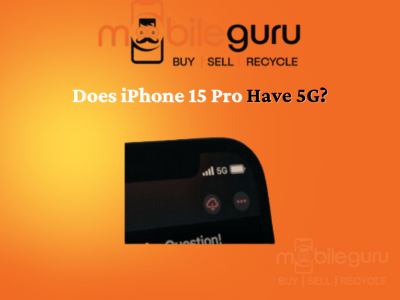 Does iPhone 15 Pro have 5G?