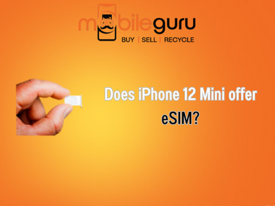 Does iPhone 12 Mini offer eSIM?