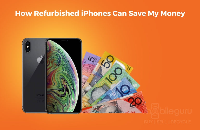 How Refurbished iPhones can Save My Money
