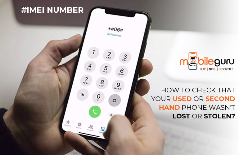 How to check that your used or second-hand phone wasn't lost or stolen?