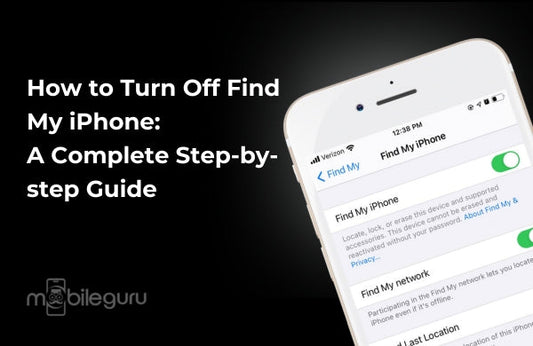 How to Turn Off Find My iPhone: A Complete Step-by-step Guide