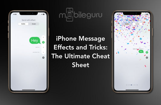 iPhone Message Effects and Tricks: The Ultimate Cheat Sheet