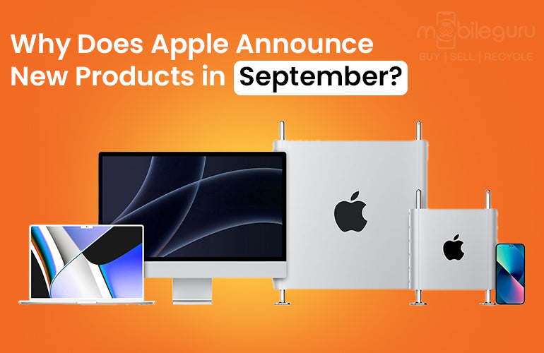 Why Does Apple Announce New Products in September?