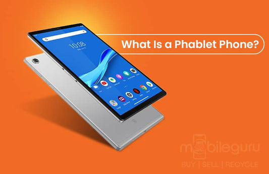 What Is a Phablet Phone?