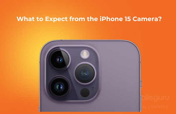What to expect from the iPhone 15 camera?