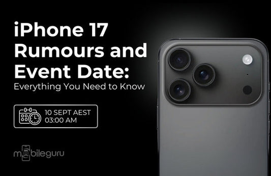 iPhone 17 Rumours and Event Date: Everything You Need to Know
