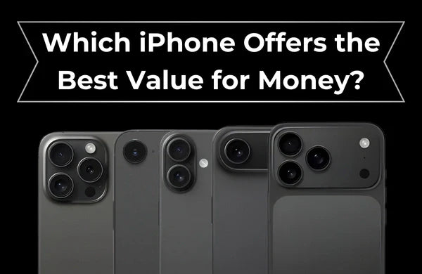 Which iPhone Offers the Best Value for Money? | Mobile Guru